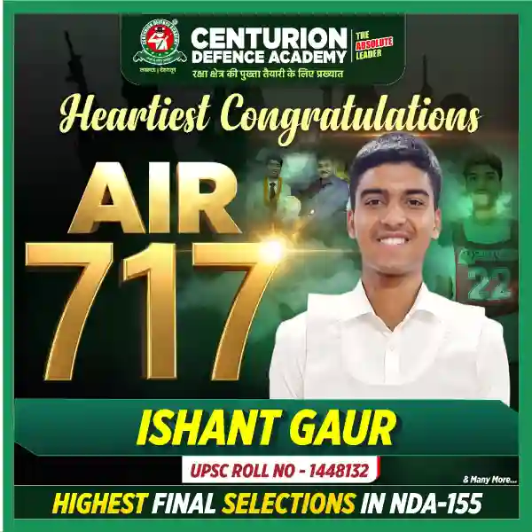 Centurion Defence Academy NDA 155 AIR 717 Ishant Gaur